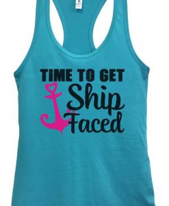 Womens Time To Get Ship Faced Grapahic Design Fitted Tank Top LP01