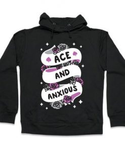 Ace And Anxious Hoodie SR28N