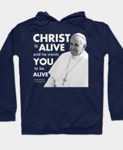 Christ is Alive Hoodie SR30N