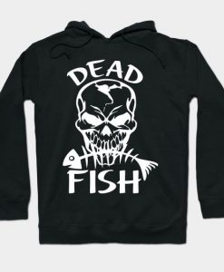 Dead Fish Hoodie SR30N